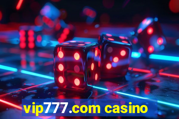 vip777.com casino